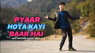 Pyaar Hota Kayi Baar Hai Dance Cover | Ranbir Kapoor | Ajay Poptron Dance Video
