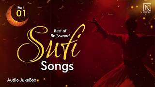 Bollywood Sufi Songs | Best of Sufi Jukebox | Sufi Audio Jukebox Part  |  01