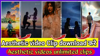 How to download aesthetic video clips|Aesthetic video kaise download kare|Reels Aesthetic Video