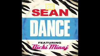 Dance (feat. Nicki Minaj) (Clean Version) (Audio) - Big Sean