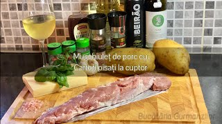Reteta Muschiulet de porc cu cartofi si cascaval la cuptor,rețetă integrată in video #MuschiDePorc