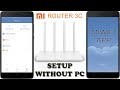 SETUP MI 3C ROUTER  EASY | WITHOUT PC