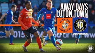 Away Days: Luton Town | Behind the scenes from our FA Cup Third Round debut