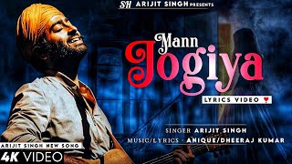 Mann Jogiya (Lyrics) - Arijit Singh, Ishita Vishwakarma | Pyaar Hai Toh Hai | Anique | Dheeraj