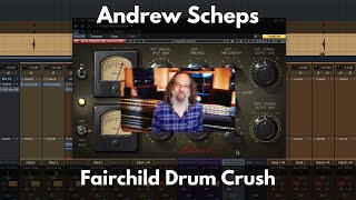 Andrew Scheps Fairchild Drum Crush