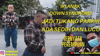 Down Syndrome Jadi Tukang Parkir  Ternyata Perempuan (Wajib Tonton SPY Kita Selalu Bersykur)