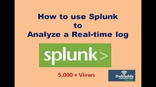 How to use splunk to analyze a realtime log | Splunk tutorial