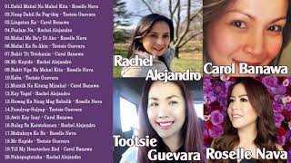 Tootsie Guevara, Roselle Nava, Carol Banawa, Rachel Alejandro Non Stop | OPM Tagalog Love Songs
