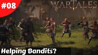 Should We Help The Bandits Or Not? - WarTales 1.0 - #08 - Gameplay