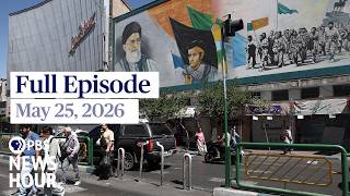 PBS News Hour, full episode, May 25, 2026