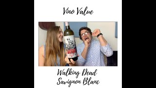 Vino Value: Walking Dead Sauvignon Blanc