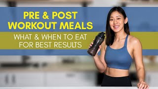 PRE & POST Workout Meals: What & When to Eat for Best Results | Joanna Soh