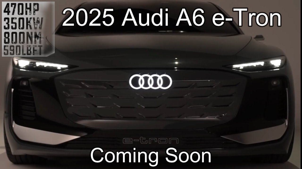 All New-2025 Audi A6 E-Tron Coming Soon - YouTube