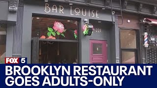 Brooklyn restaurant goes adults-only