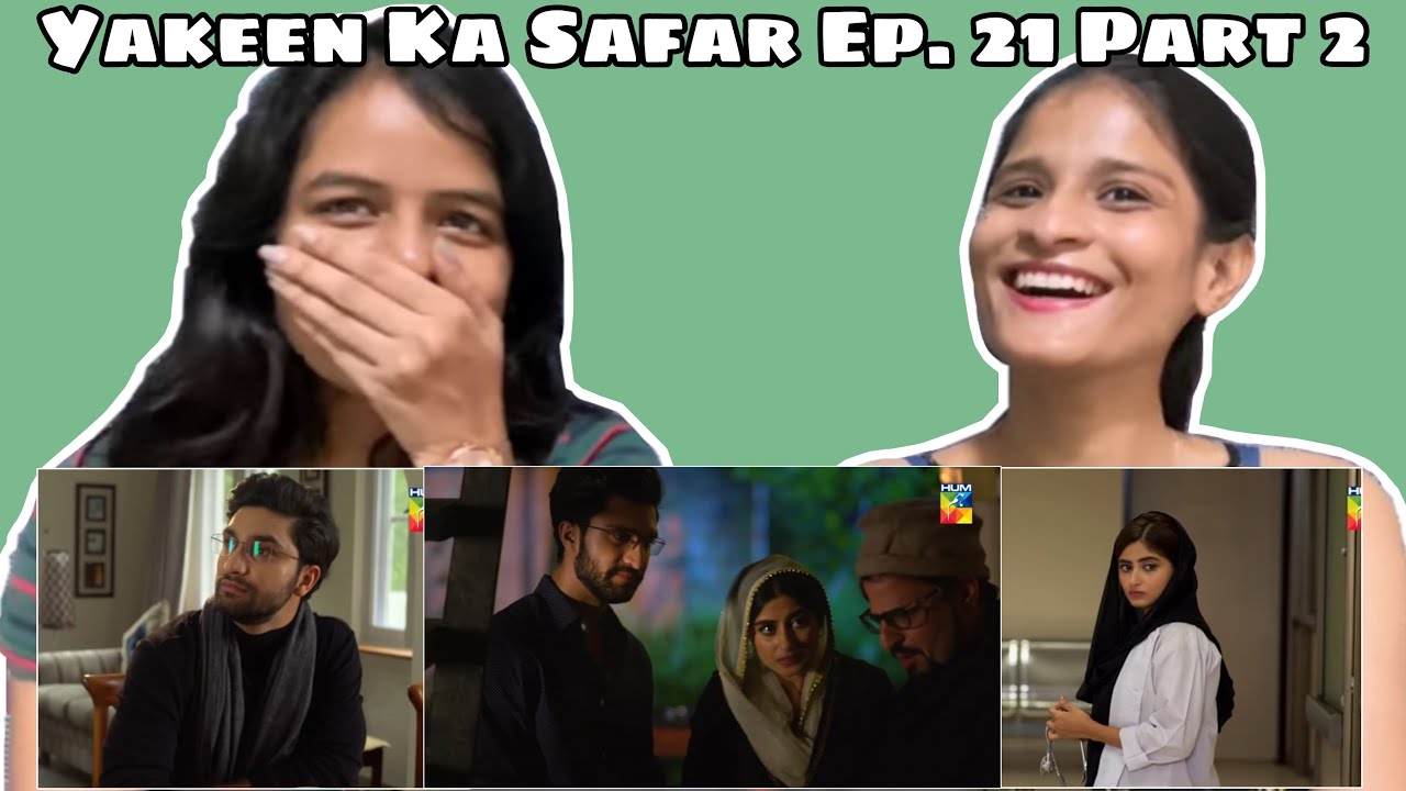 Yakeen Ka Safar Ep. 21 Part 2 | WhatTheFam Reactions!! - YouTube