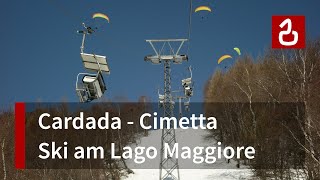 Skigebiet Locarno - Cardada - Cimetta