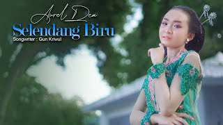 Aurel Dea - Selendang Biru ( Official Music Video )