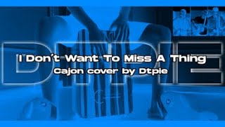 I Don't Want To Miss A Thing - Music Travel Love ft. Felix Irwan | Cajon Cover