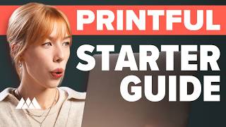 How to Use Printful Like a Pro (Full Tutorial for Beginners)