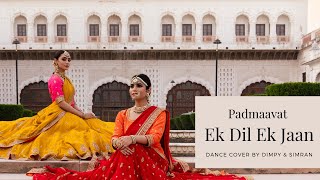 Padmaavat: Ek Dil Ek Jaan | Semiclassical Dance Cover by Dimpy Nandwani & Harsimran Kukreja