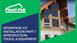 Advantage ICF Installation Part 1 Introduction, Tools, \u0026 Equipment