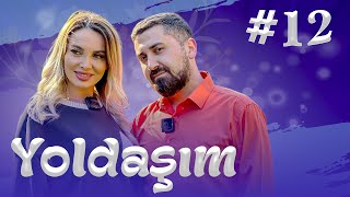 Yoldaşım | 12-ci seriya