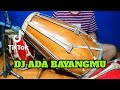 DJ ADA BAYANGMU Koplo Viral Tiktok COVER Kendang Rampak!!!