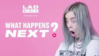 What Happens Next? Billie Eilish Reacts To Viral Videos | @LADbible
