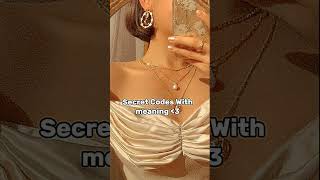 Secret Codes with meaning Part- 3. #aesthetic #fypシ #newaesthetic #viral