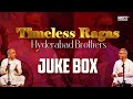 Timeless Ragas - Hyderabad Brothers | Carnatic Classical Music | Carnatic ragas | Annamacharya