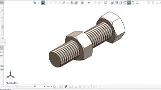 Solidwork - (Bolt and Nut) เขียนเเบบ Bolt and Nut ฉบับรวดเร็ว