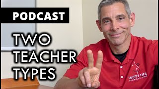 #79: Two Teacher Types in Martial Arts - Which One Are You? [Podcast]