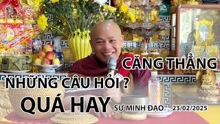 Căng Thẳng những câu hỏi Quá Hay? Sư Minh Đạo