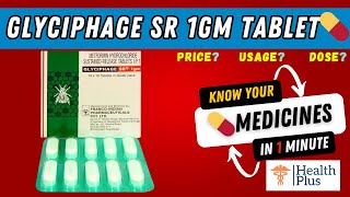 Glyciphage SR 1gm Tablet | #metformin (1000mg) | WHAT IF YOU FORGET TO TAKE Glyciphage SR 1gm?🤔