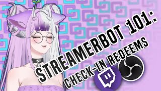 Twitch Check-In Redeem Tutorial | OBS + Streamer.bot Setup Guide