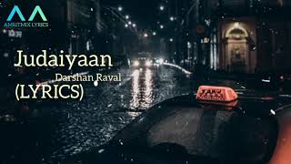 Judaiyaan - Lyrics || Darshan Raval || Shreya Ghoshal || Official Song
