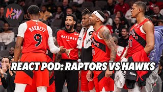 React Pod: Raptors go Hawk 2-0 as they sweep their road trip to Atlanta