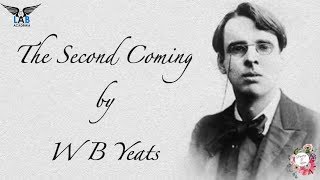 Lyrical Presentation of The Second Coming - A Poem by W B Yeats | On his Birthday | Poetry and You