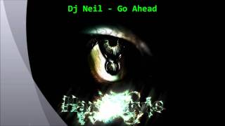 Dj Neil - Go Ahead