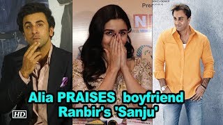 Alia is all PRAISES of rumored BOYFRIEND Ranbir as 'Sanju'