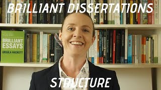 Structuring your dissertation (Brilliant Dissertations)