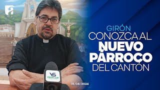 Conozca al nuevo párroco del cantón Girón