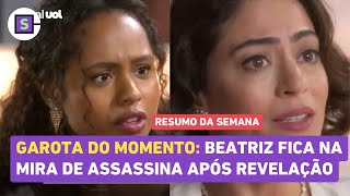 Garota do Momento: Beatriz fica na mira de assassina após revelação sobre Clarice; Resumo 13 a 18/01