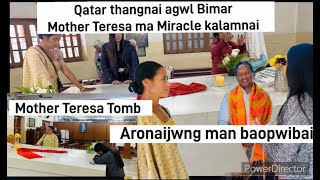 Mother Teresa ni hakhorau Bina Qatar ni Job mwndwng! Aronaijwng man baopwibai Kolkata