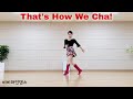 [중급] That's How We Cha! - Line Dance | Intermediate | 비비라인댄스