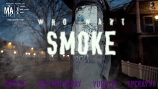 CoBlac x BS3 Whiteboy x YungLik x YPCRayyy - Who Want Smoke | Shot By MAD La Familia