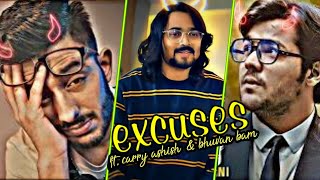 Excuses edit ft. Carry Minati, Bhuvan Bam, Ashish Chanchalani ]] transformation editing }