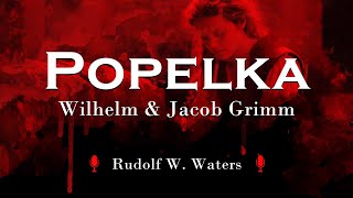 Wilhelm & Jacob Grimm: Popelka (CZ, horor, pohádka 12+)