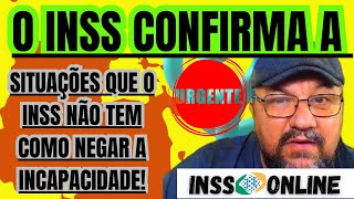 INSS CONFIRMA: QUANDO A INCAPACIDADE TOTAL E PERMANENTE