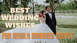 Best wedding wishes for newly married couple.
